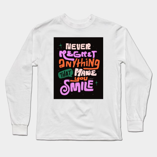 Never Regret Long Sleeve T-Shirt by Letters_by_Sid